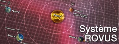 La carte du Système Rovus est terminée. Ouverture de la section univers d’Hégémonie Galactique.