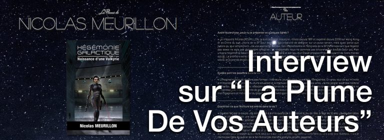 Lire la suite à propos de l’article Nicolas MEURILLON, mon interview sur La Plume De Vos Auteurs
